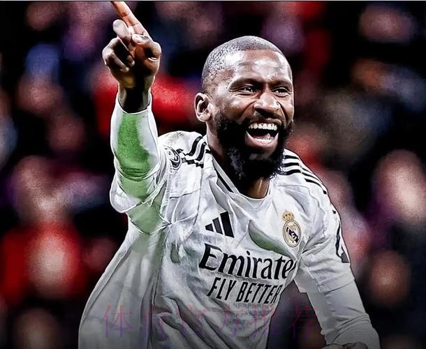 吕迪格:皇马一切都完美 这支切尔西与我效力的不相似 吕迪格:皇马一切都完美 这支切尔西与我效力的不相似